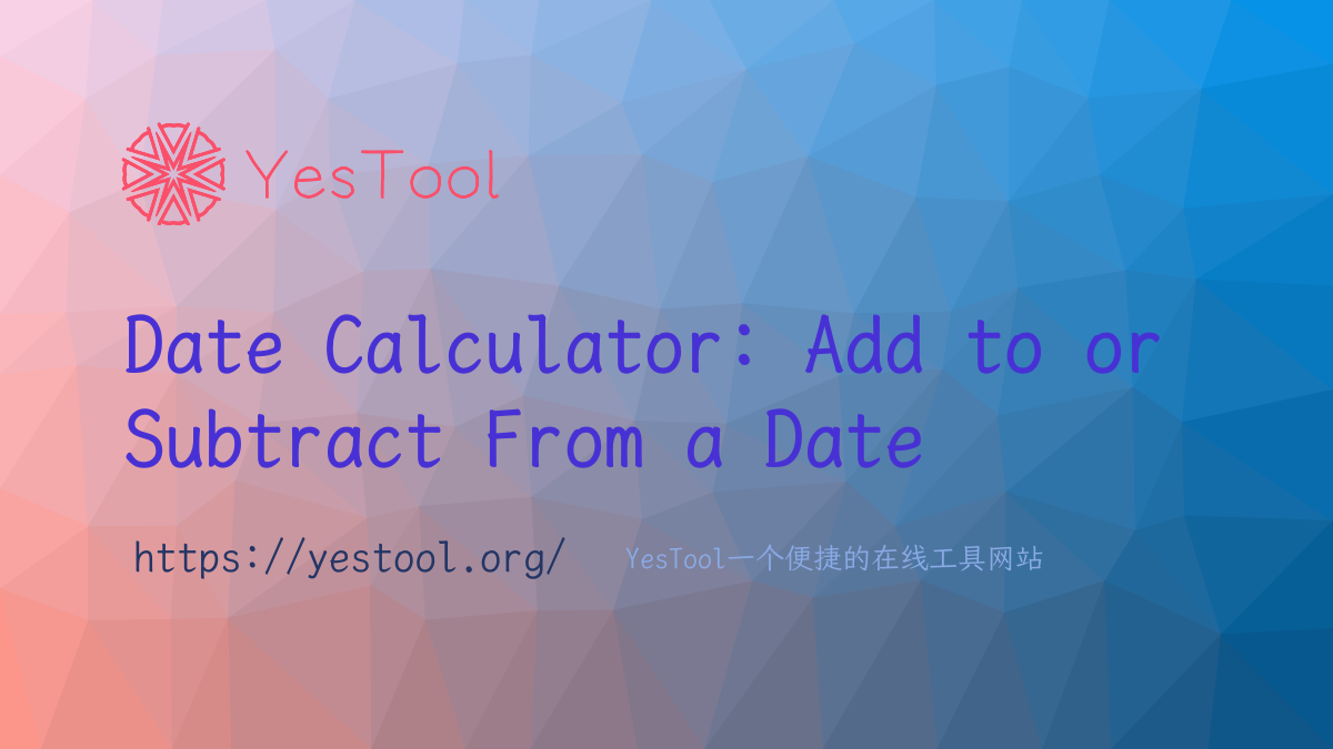  Online Date Calculator Add To Or Subtract From A Date Yes Tool